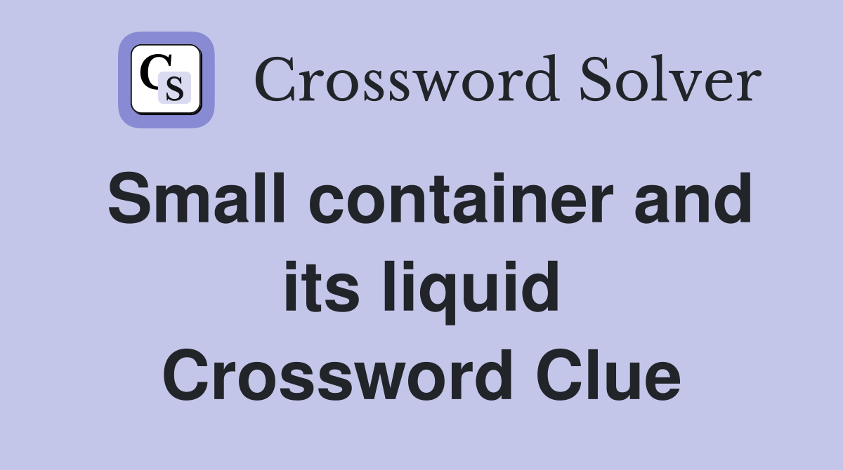 container typically made of metal crossword clue 4 letters